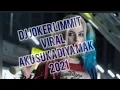 Lagu DJ..TERBARU 2021..aku suka diya MAK aku sang....caver DJ .. JOKER limmit