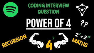 Easy Spotify Coding Interview Question - Power of 4