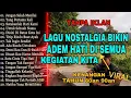 Download Lagu TANPA IKLAN || LAGU NOSTALGIA INDONESIA TH 80an 90an PALING DI CARI BANYAK ORANG 