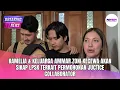 Lagu KAMELIA \u0026 KELUARGA AMMAR ZONI KECEWA AKAN SIKAP LPSK TERKAIT PERMOHONAN JUCTICE COLLABORATOR