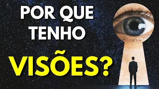 COMO SÃO AS VISÕES ESPIRITUAIS? Qual a diferença de visão aberta e visão fechada?