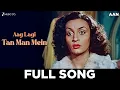 Download Lagu Aag Lagi Tan Man Mein - Aan (1952) | Nadira, Dilip Kumar, Sheela Naik | Naushad Ali