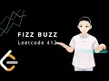Leetcode 412 - Fizz Buzz JAVA Solution Explained