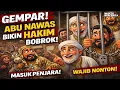 Lagu HAMPIR DIHUKUM MATI‼️Akal Licik Abu Nawas Bikin Hakim Bobrok Masuk Penjara?!