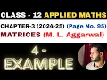 4 Example sol l Chapter 3 l MATRICES l example4 l Class 12th Applied Maths l M L Aggarwal 2024-25