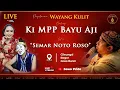 Lagu 🔴Semar Noto Roso - Wayang Kulit Ki MPP Bayu Aji BT Gareng Semarang \u0026 Eka Uget Uget | Cileungsi Bogor