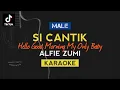 Download Lagu Hello Good Morning My Only Baby | Si Cantik - Alfie Zumi (KARAOKE LIRIK)