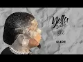 Yella Beezy - "Slide" (Official Audio)
