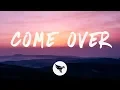 Download Lagu Trevor Daniel - Come Over (Lyrics)