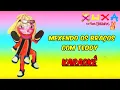 Lagu Mexendo os braços com Teddy/ XSPB 2 / Karaokê (COM LETRA)
