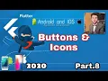 Buttons and icons in flutter part8 Flutter tutorials for beginners 2020