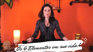 COMO EQUILIBRAR OS 4 ELEMENTOS EM SUA VIDA!