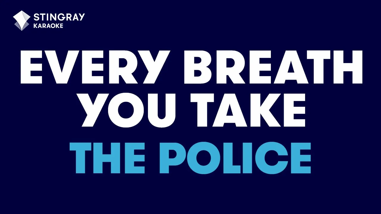 The Police - Every Breath You Take (Karaoke with Lyrics) The Police - Every Breath You Take (Karaoke with Lyrics)