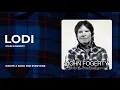 Lagu John, Shane and Tyler Fogerty - Lodi from Wrote A Song For Everyone