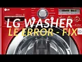 LG WASHER LE ERROR - Easy DIY Fix