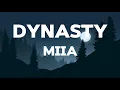 Download Lagu MIIA - Dynasty (Lyrics)