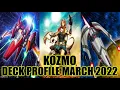 KOZMO DECK PROFILE MARCH 2022 YUGIOH