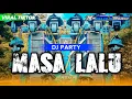Download Lagu DJ PARTY MASA LALU COCOK BUAT KARNAVAL ‼️ X-BOLL PROJECT