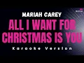Lagu All I Want For Christmas Is You - Mariah Carey Karaoke Version