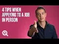 4 tips when applying to a job in person