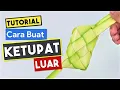 Download Lagu TUTORIAL CARA MEMBUAT KETUPAT LUAR