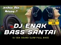 Download Lagu DJ ENAK FULL BASS SANTAI JERNIHNYA BIKIN MELAYANG CEK SOUND SLOW BASS 2025 Soul Music