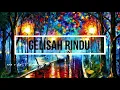 Lagu Holly - Gelisah Rindu (Official Lyric Music Video)