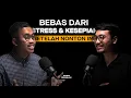Download Lagu SOLUSI STRESS \u0026 KESEPIAN Yang Jarang Orang Bahas! | SUARA BERKELAS #36
