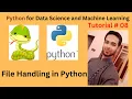 Tutorial 08 File Handling in Python