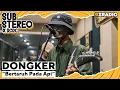 Download Lagu DONGKER - BERTARUH PADA API  - SUBSTEREOXDCDC