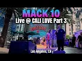 Mack 10 Live Performance CALI LOVE Part 3 August 2026