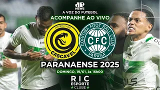 FC CASCAVEL vs CORITIBA #AOVIVO CAMPEONATO PARANAENSE 19/01/2025