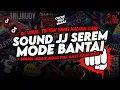 Lagu DJ SOUND JJ SEREM ELITE CEES COCOK BUAT MODE BANTAI FULL BASS GACOR VIRAL TERBARU 2025🎧 VOL.03