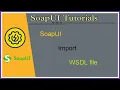 5 SoapUI Import WSDL tests in SoapUI project