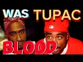 WAS TUPAC BLOOD IS THIS HIM GETTING JUMPED IN