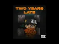 Download Lagu Spadethebigstepper - Two Years Late (Official Audio)