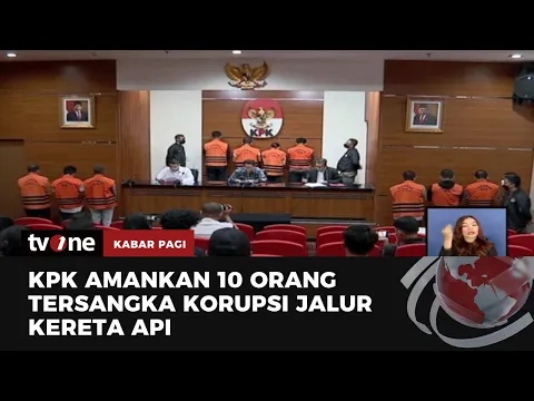 KPK Tetapkan 10 Tersangka Kasus Korupsi Jalur Kereta Api