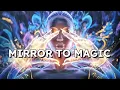 Lagu Mirror to Magic - Official Lyric Video