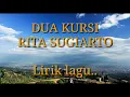 DUA KURSI RITA SUGIARTO lirik lagu