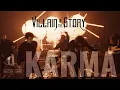 Download Lagu Villain of the Story - Karma (Official Music Video)