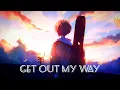 Download Lagu Nightcore NEFFEX - Get Out My Way
