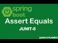 How to use Assert Equals in JUNIT-5 JUNIT-5 javaeplanet5250