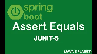 How to use Assert Equals in JUNIT-5 JUNIT-5 javaeplanet5250