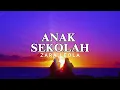 Download Lagu Zara Leola - Anak Sekolah (Lyric Video)