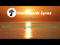 Luke Bryan - Hunting, Fishing, And Loving Everyday (Lyrics)