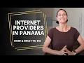 Internet Providers in Panama How and What To Do
