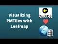 Spatial Data Management Week 15 Visualizing PMTiles with Leafmap