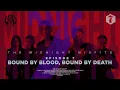 Lagu THE MIDNIGHT MISFITS EPISODE 7 : Bound by Blood, Bound by Death