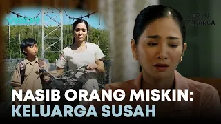 NASIB JADI ORANG MISKIN! PUNYA KELUARGA SERBA HIDUP SUSAH!  | KARTU KELUARGA | CUT SCENE