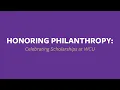 Honoring Philanthropy Celebrating Scholarships at WCU
